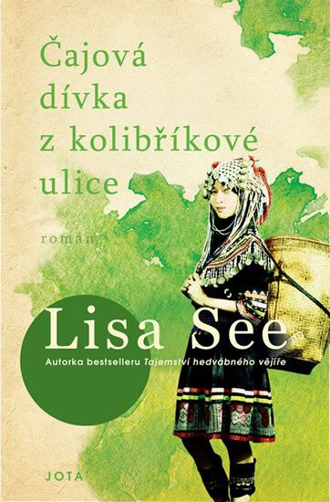Obrázek knihy Lisa See: Čajová dívka z Kolibříkové ulice